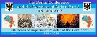 The Berlin Conference and the Carve-up of Africa: Part 3