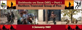 Umkhonto we Sizwe (MK) Northern Transvaal Group of Five – Part 1