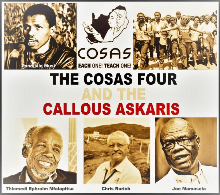 The COSAS Four and the Callous Askaris – CASTRO KHWELA
