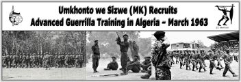 Taking MK Recruits for Advanced Guerrilla Training in Algeria – March 1963