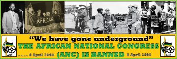 The African National Congress (ANC) is Banned