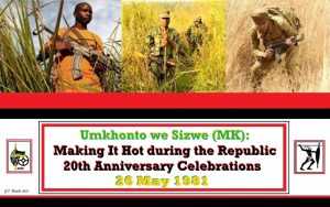 Read more about the article MK Armed Actions Disrupting 20th Apartheid Republic Celebrations