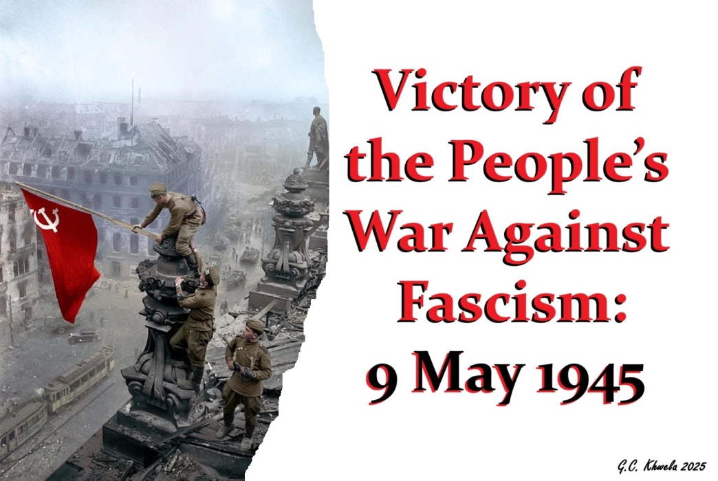 You are currently viewing Victory of the People’s War Against Fascism: 9 May 1945