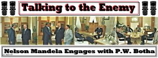 Talking to the Enemy – Prisoner Mandela Engages PW Botha