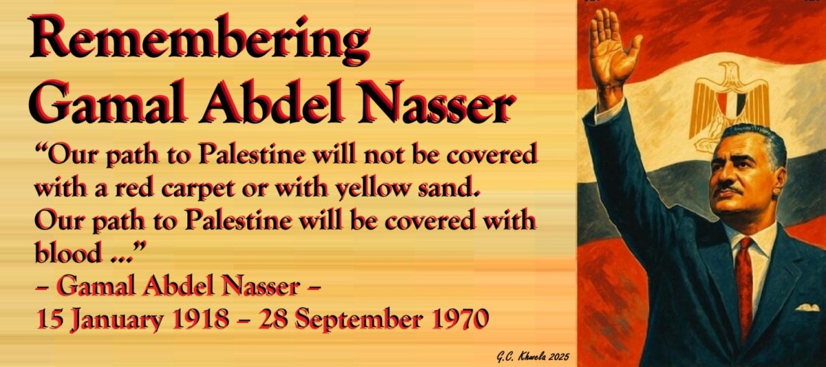 Remembering Gamal Abdel Nasser 55 Years On – CASTRO KHWELA