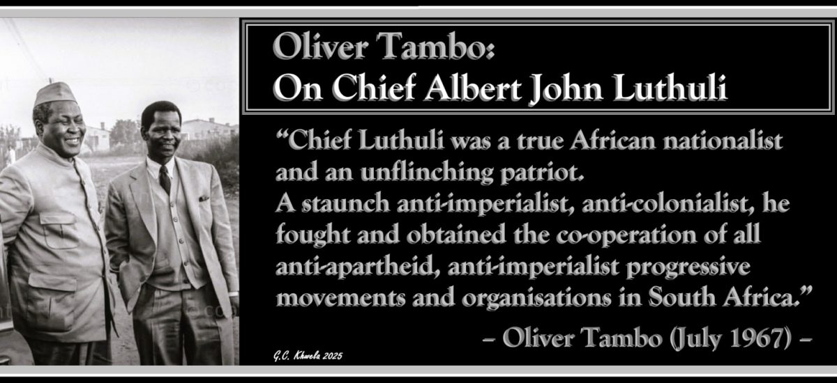 Oliver Tambo: On Chief Albert John Luthuli – CASTRO KHWELA