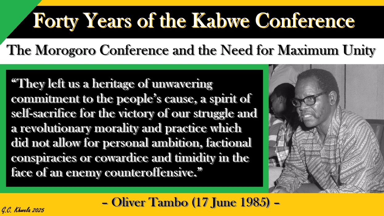 You are currently viewing Forty Years of the Kabwe Conference: The Morogoro Conference and the Need for Maximum Unity