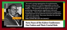 Forty Years of the Kabwe Conference: Our Cadres and Their Crucial Role