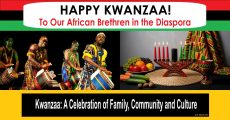 HAPPY KWANZAA! TO OUR AFRICAN BRETHREN IN THE DIASPORA