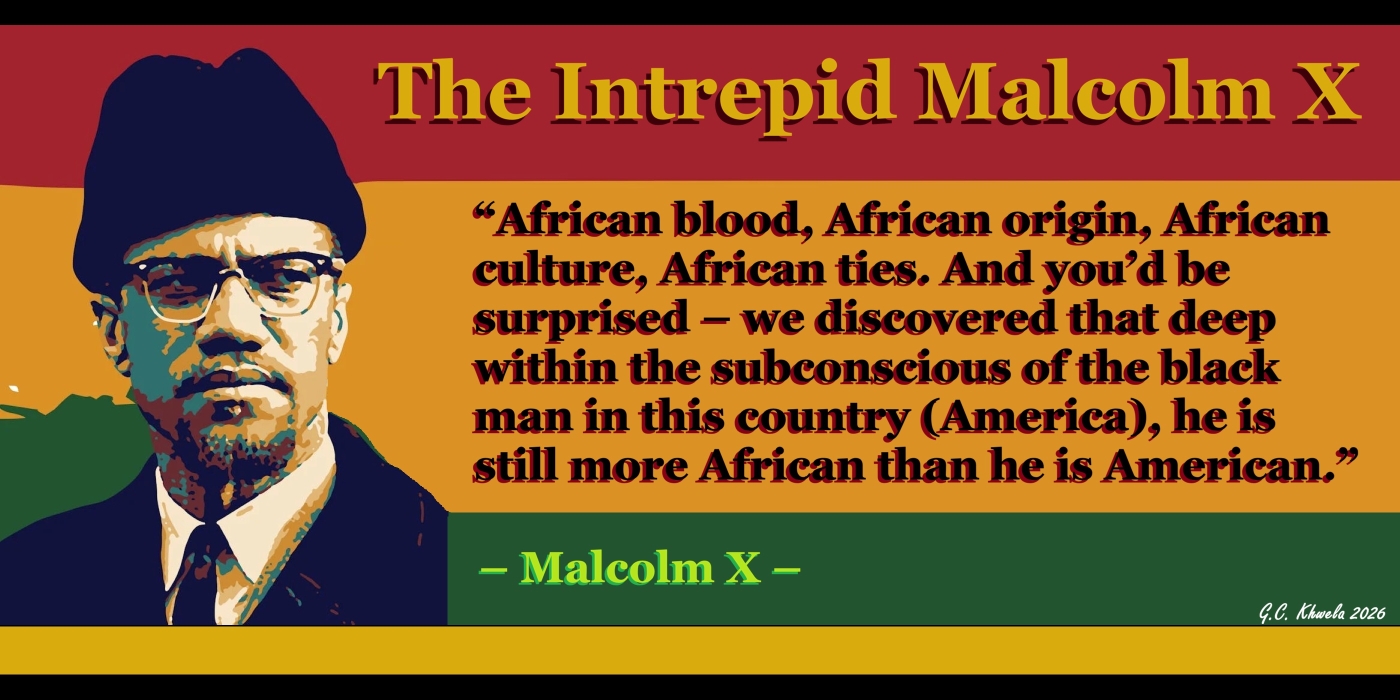 Read more about the article Remembering The Intrepid Malcolm X