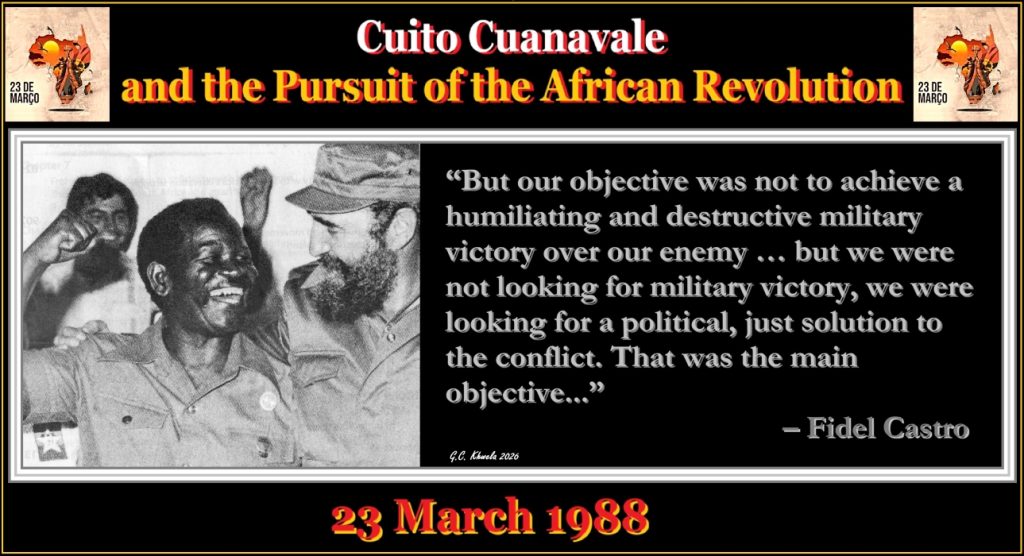 Cuito Cuanavale and the Pursuit of the African Revolution – CASTRO KHWELA