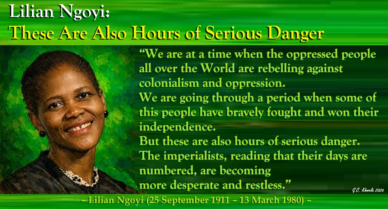 Read more about the article Lilian Ngoyi: These Are Also Hours of Serious Danger