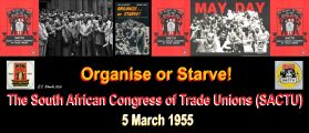 Organise or Starve: The South African Congress of Trade Unions (SACTU)