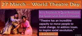 27 March – World Theatre Day