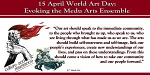 15 April World Art Day: Evoking the Medu Arts Ensemble