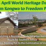 18 April World Heritage Day: From Kongwa to Freedom Park