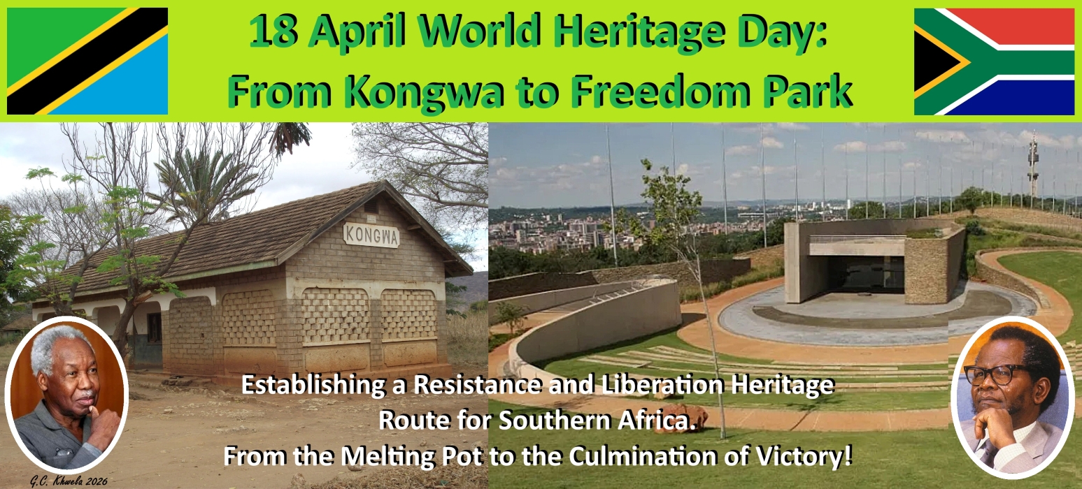 You are currently viewing 18 April World Heritage Day: From Kongwa to Freedom Park