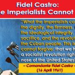 Fidel Castro: What the Imperialists Cannot Forgive
