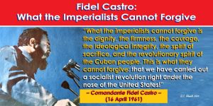 Fidel Castro: What the Imperialists Cannot Forgive