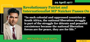 Revolutionary Patriot and Internationalist MP Naicker Passes On