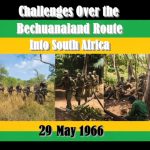 Challenges Over the Bechuanaland Route Into South Africa