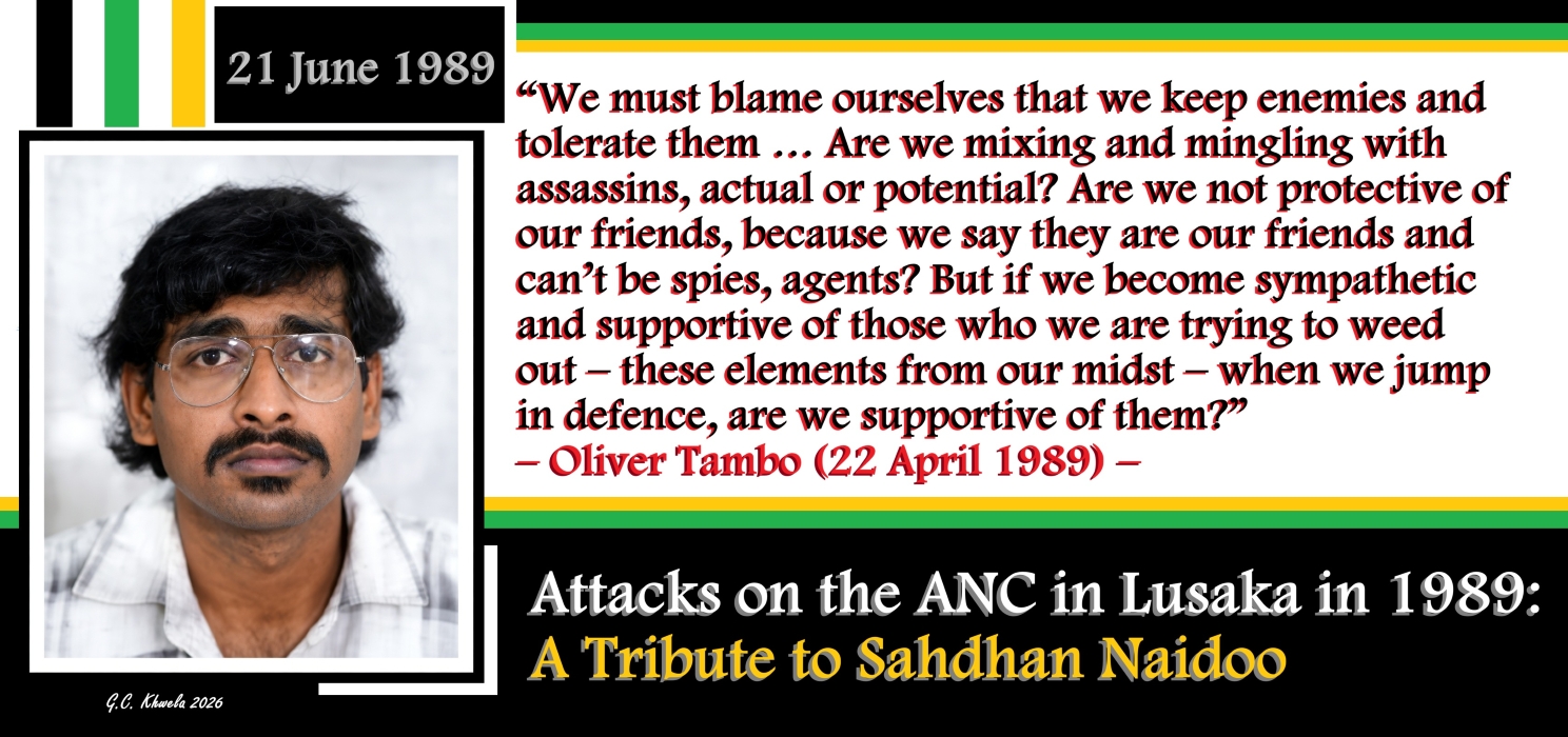 You are currently viewing Attacks on the ANC in Lusaka in 1989: A Tribute to Sahdhan Naidoo