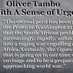 Oliver Tambo: Act With A Sense of Urgency