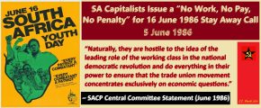 SA Capitalists Issue a “No Work, No Pay, No Penalty” for 16 June 1986 Stay Away Call