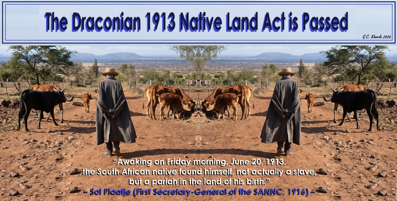 You are currently viewing The Draconian 1913 Native Land Act is Passed