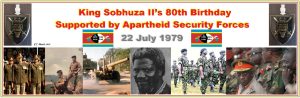 King Sobhuza II’s 80th Birthday Supported by Apartheid Security Forces