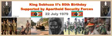 King Sobhuza II’s 80th Birthday Supported by Apartheid Security Forces