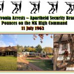 The Rivonia Arrests – Apartheid Security Branch Pounces on the MK High Command