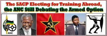 The SACP Electing for Training Abroad, the ANC Debating the Armed Option