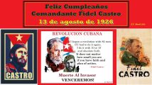 100 Years Feliz Cumpleaños Comandante Fidel Castro