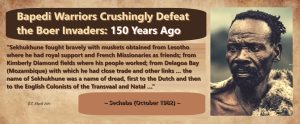 Bapedi Warriors Crushingly Defeat the Boer Invaders: 150 Years Ago