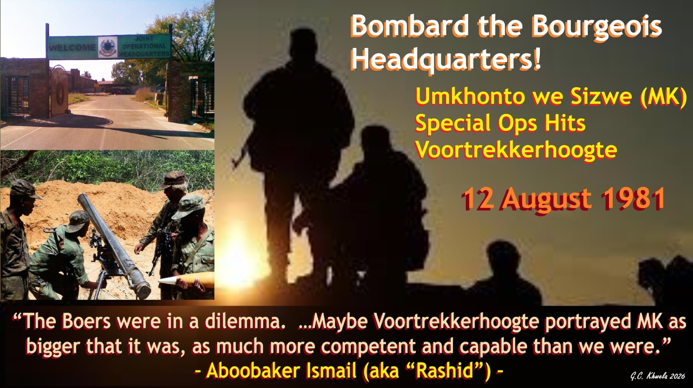 You are currently viewing Bombard the Bourgeois Headquarters!Umkhonto we Sizwe (MK) Special Ops Hits Voortrekkerhoogte